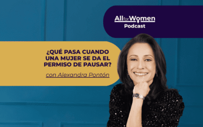 Qué pasa cuando una mujer se da el permiso de pausar